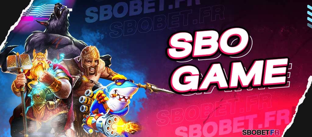 ค่ายสโบเกม SBO GAME บริการเกมพนันออนไลน์ มากกว่า 100 เกม